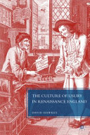 The culture of usury in Renaissance England /