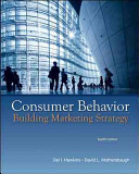 Consumer behavior : building marketing strategy /