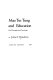 Mao Tsê-tung and education: his thoughts and teachings