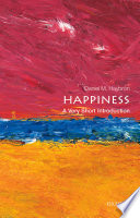 Happiness : a very short introduction /