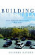 Building American suburbia : green fields and urban growth, 1820-2000 /