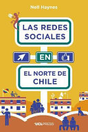 Las redes sociales en el norte de Chile /