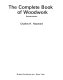 The complete book of woodwork /