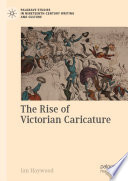 The Rise of Victorian Caricature.