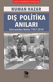 Dış politika anıları : güncemden notlar 1967-2018 /