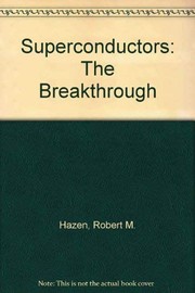 Superconductors : the breakthrough /