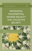 Rethinking peacekeeping, gender equality and collective security /