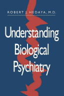 Understanding biological psychiatry /