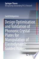 Design optimisation and validation of phononic crystal plates for manipulation of elastodynamic guided waves /