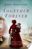 Together Forever (Orphan Train Book #2).