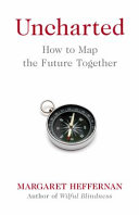 Uncharted : how to map the future /