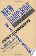 New Hampshire : crosscurrents in its development /