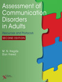 Assessment of communication disorders in adults : resources and protocols /