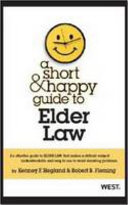 A short and happy guide to elder law /