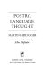 Poetry, language, thought. Translations and introd. by Albert Hofstadter.