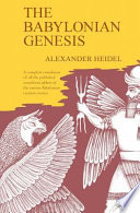 The Babylonian Genesis : the story of the creation /