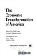 The economic transformation of America /