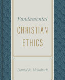 Fundamental Christian ethics /