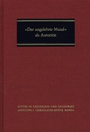 "Der ungelehrte Mund" als Autorität : mystische Erfahrung als Quelle kirchlich-prophetischer Rede im Werk Mechthilds van Magdeburg /