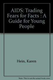 AIDS, trading fears for facts : a guide for young people /