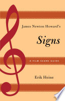 James Newton Howard's Signs : a film score guide /