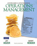 Operations management : lecture guide & activities manual /