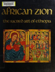 African Zion : the sacred art of Ethiopia /