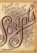 Scripts : Elegant Lettering from Design's Golden Age.