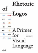 Rhetoric of logos : a primer for visual language /