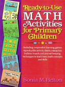 Ready-to-use math activities for primary children /