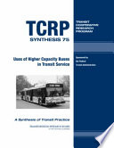 Uses of higher capacity buses in transit service : a synthesis of transit practice /