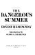 The dangerous summer /