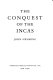 The conquest of the Incas.