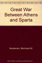 The great war between Athens and Sparta : a companion to the military history of Thucydides /