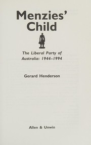 Menzies' child : the Liberal Party of Australia, 1944-1994 /