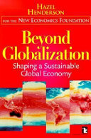 Beyond globalization : shaping a sustainable global economy /