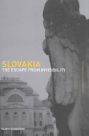 Slovakia : the escape from invisibility /
