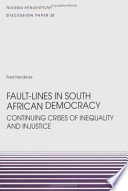 Fault-lines in South African democracy : continuing crises of inequality and injustice /