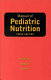 Manual of pediatric nutrition /