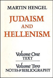 Judaism and Hellenism : studies in their encounter in Palestine during the early Hellenistic period /