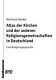 Atlas der Kirchen und der anderen Religionsgemeinschaften in Deutschland : eine Religionsgeographie /