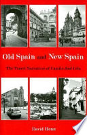 Old Spain and new Spain : the travel narratives of Camilo José Cela /