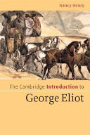 The Cambridge introduction to George Eliot /