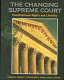 The changing Supreme Court : constitutional rights and liberties /