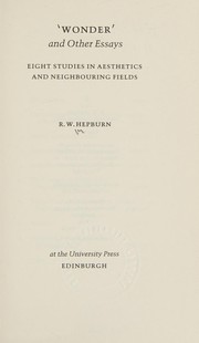 'Wonder' : and other essays : eight studies in aesthetics and neighbouring fields /