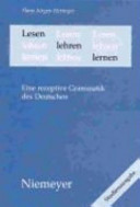 Lesen lehren lernen : eine rezeptive Grammatik des Deutschen /