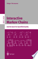 Interactive Markov chains and the quest for quantified quality /