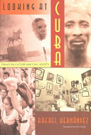 Looking at Cuba : essays on culture and civil society /