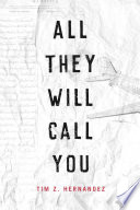 All They Will Call You.