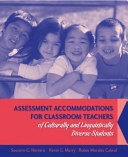 Assessment accommodations for classroom teachers of culturally and linguistically diverse students /